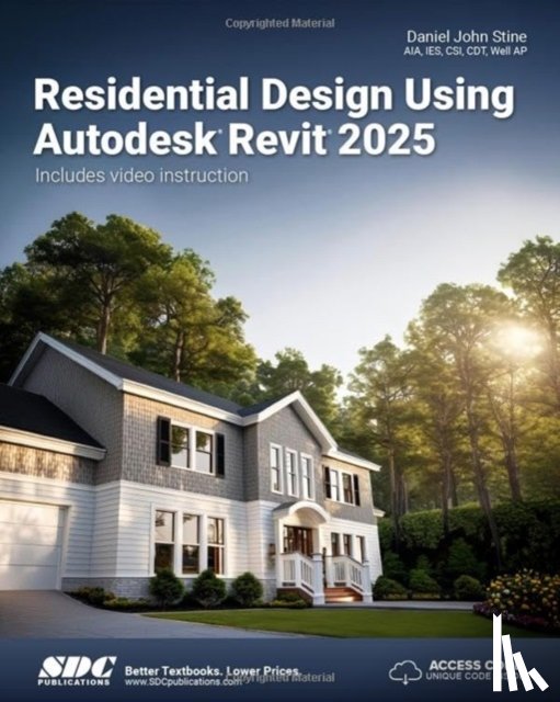 Stine, Daniel John - Residential Design Using Autodesk Revit 2025
