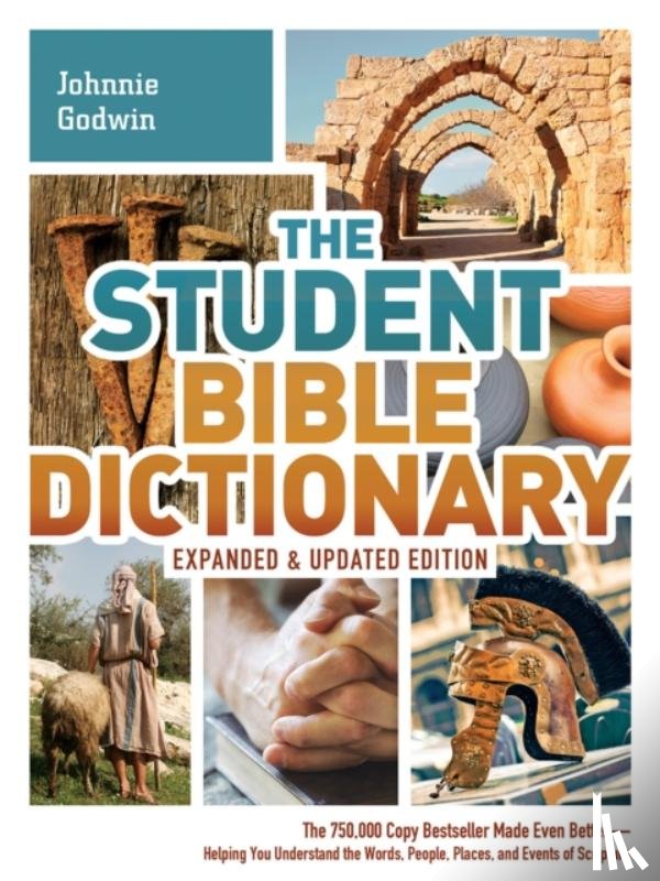 Godwin, Johnnie, Godwin, Phyllis, Dockrey, Karen - The Student Bible Dictionary