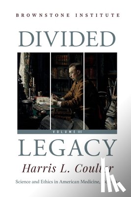 Coulter, Harris - Divided Legacy Volume III
