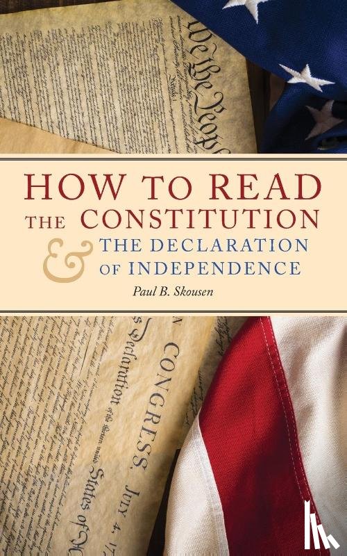 Skousen, Paul B - How to Read the Constitution and the Declaration of Independence