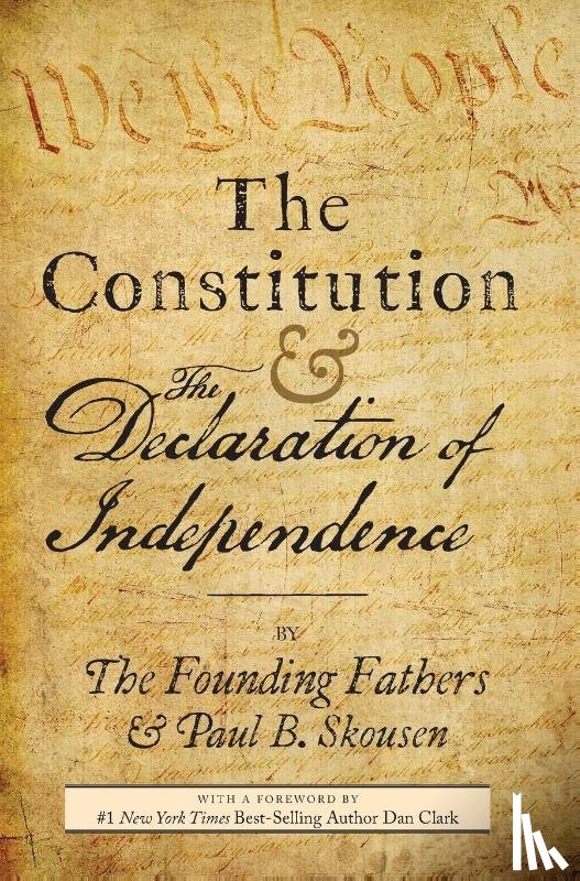 Skousen, Paul B. - The Constitution and the Declaration of Independence