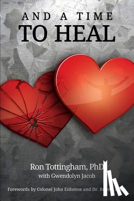 Tottingham, Ron - And a Time to Heal