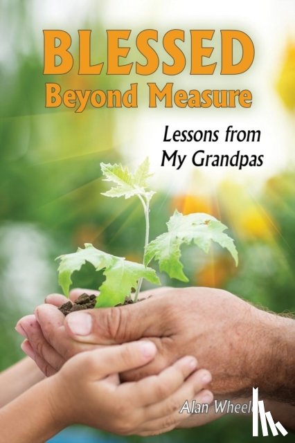 Wheeler, Alan - Blessed Beyond Measure