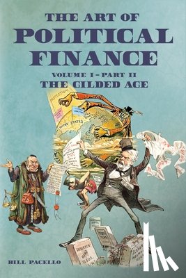 Pacello, Bill - The Art of Political Finance