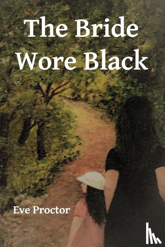 Proctor, Eve - The Bride Wore Black