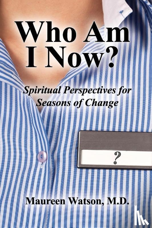 Watson, Maureen - Who Am I Now?