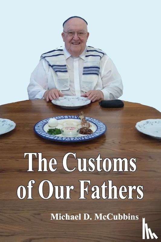 McCubbins, Michael D - The Customs of Our Fathers