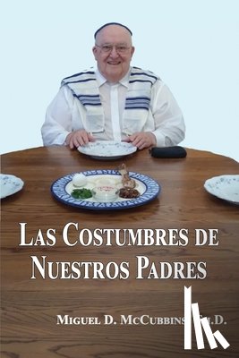 McCubbins, Miguel D - Las Costumbres de Nuestros Padres