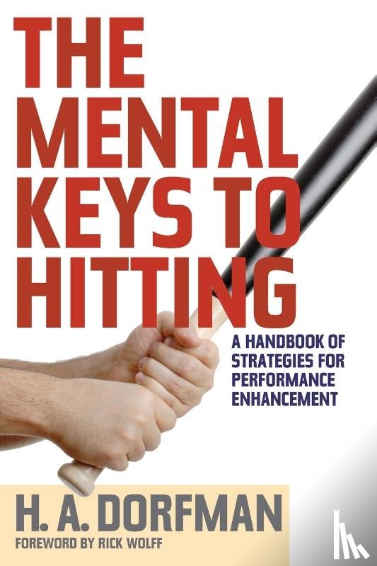 Dorfman, H.A. - The Mental Keys to Hitting