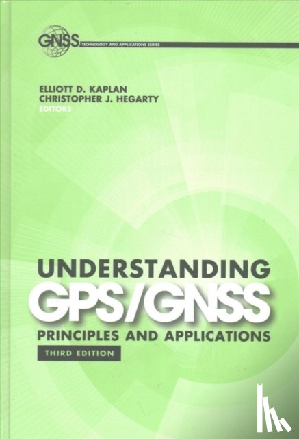 Kaplan, Elliott, Hegarty, Christopher - Understanding GPS/GNSS: Principles and Applications
