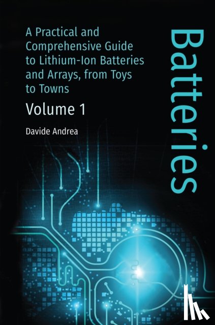 Andrea, Davide - Li-Ion Batteries and Applications, Volume 1: Batteries