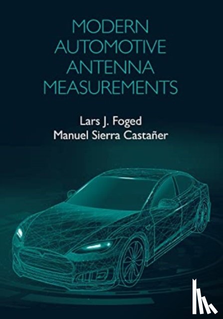 Foged, Lars, Castaner, Manuel Sierra - Antenna Measurements Towards Autonomous Drive