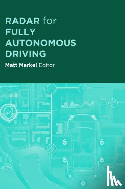 Markel, Matt - Radar for Fully Autonomous Vehicles