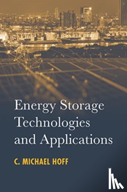 Hoff, C. Michael - Energy Storage Technologies and Applications
