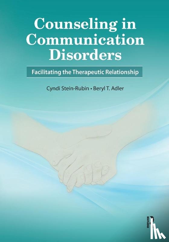 Stein-Rubin, Cyndi (City University of New York (CUNY)), Adler, Beryl - Counseling in Communication Disorders