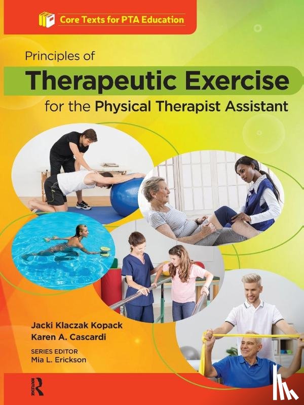 Kopack, Jacqueline, Cascardi, Karen - Principles of Therapeutic Exercise for the Physical Therapist Assistant