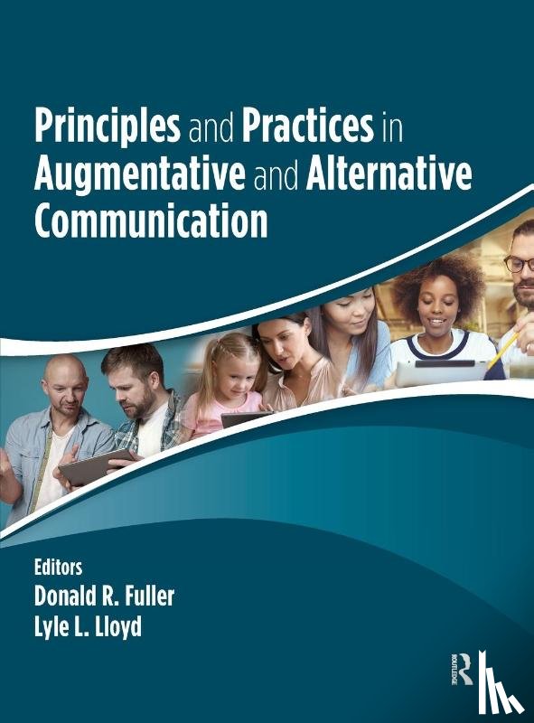 Fuller, Donald, Lloyd, Lyle - Principles and Practices in Augmentative and Alternative Communication