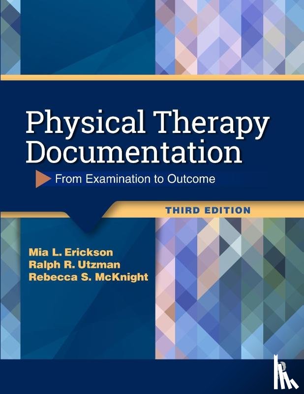 Erickson, Mia, Utzman, Ralph, McKnight, Rebecca - Physical Therapy Documentation