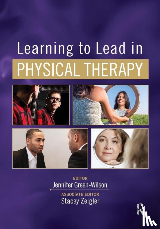 Green-Wilson, Jennifer, Zeigler, Stacey - Learning to Lead in Physical Therapy