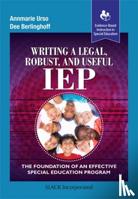 Urso, Annmarie, Berlinghoff, Dee - Writing a Legal, Robust and Useful IEP