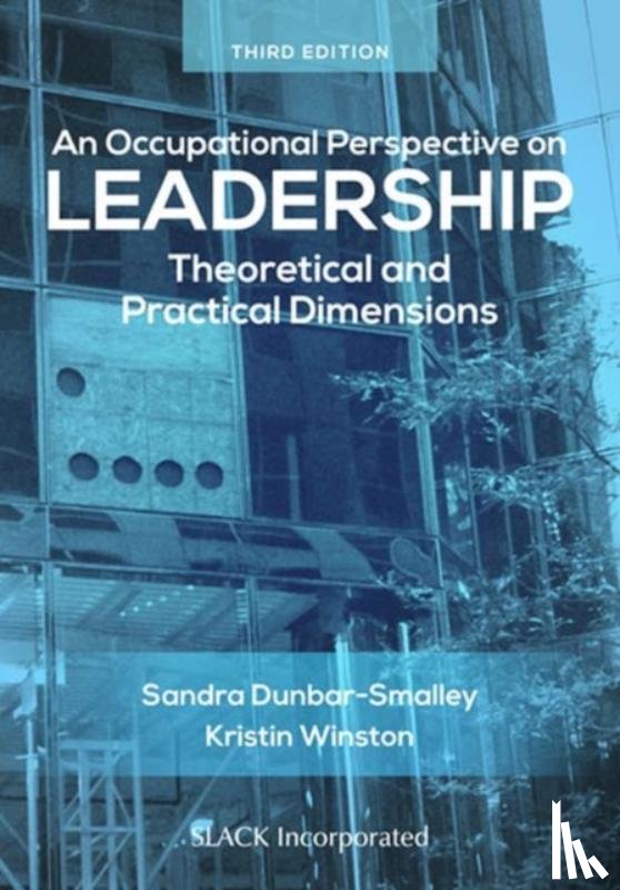 Dunbar, Sandra, Winston, Kristin - An Occupational Perspective on Leadership