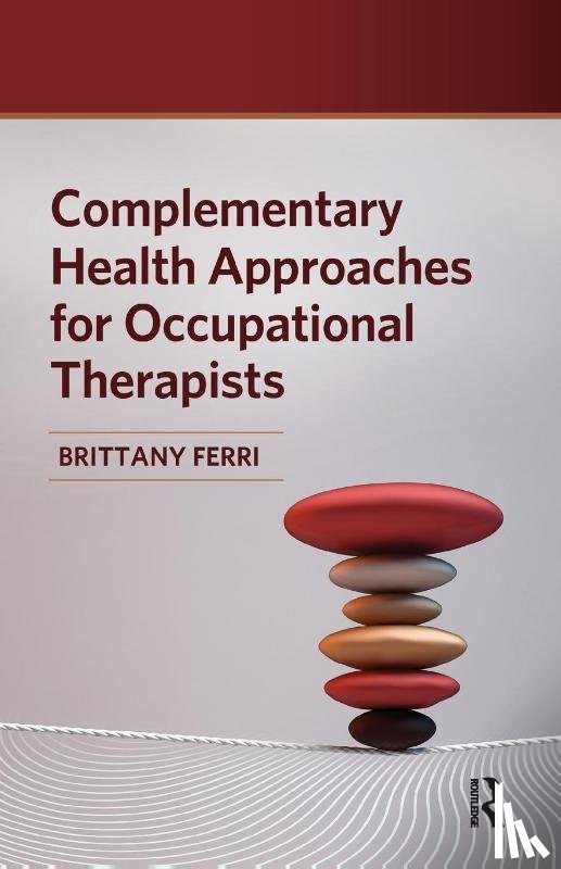 Ferri, Brittany - Complementary Health Approaches for Occupational Therapists