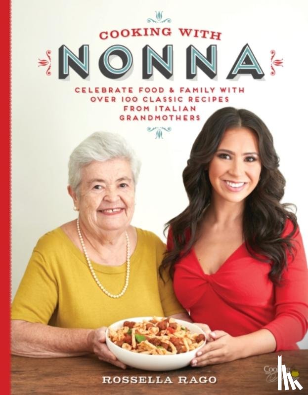 Rago, Rossella - Cooking with Nonna