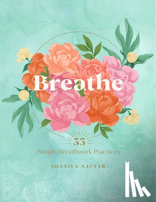 Sattar, Shanila - Breathe