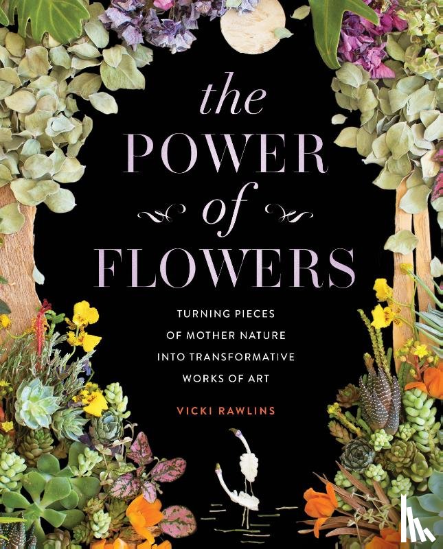 Rawlins, Vicki - The Power of Flowers