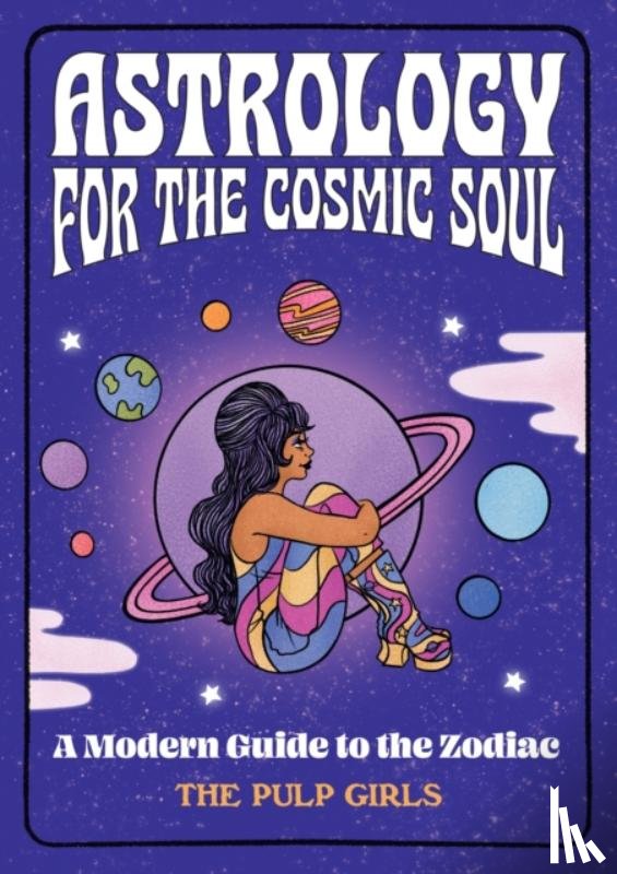The Pulp Girls - Astrology for the Cosmic Soul