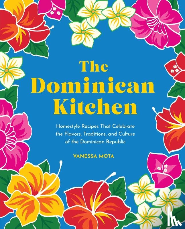 Mota, Vanessa - The Dominican Kitchen