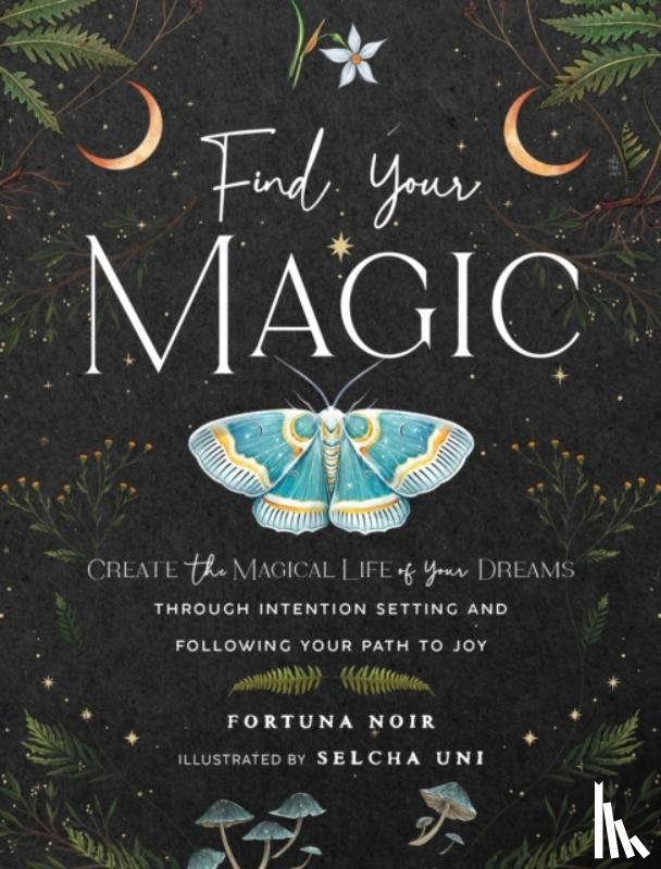 Noir, Fortuna - Find Your Magic: A Journal