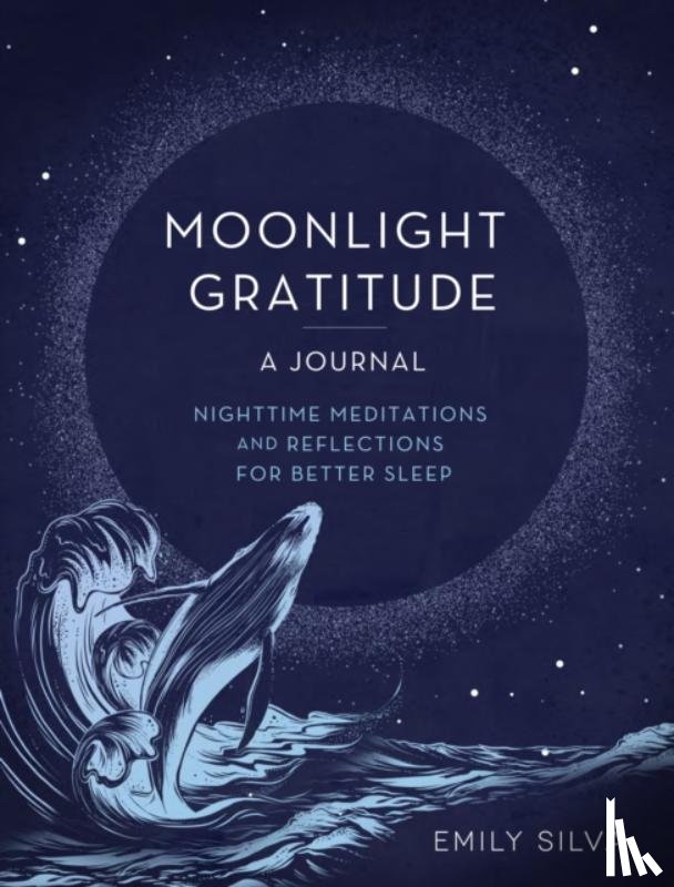 Silva, Emily - Moonlight Gratitude: A Journal