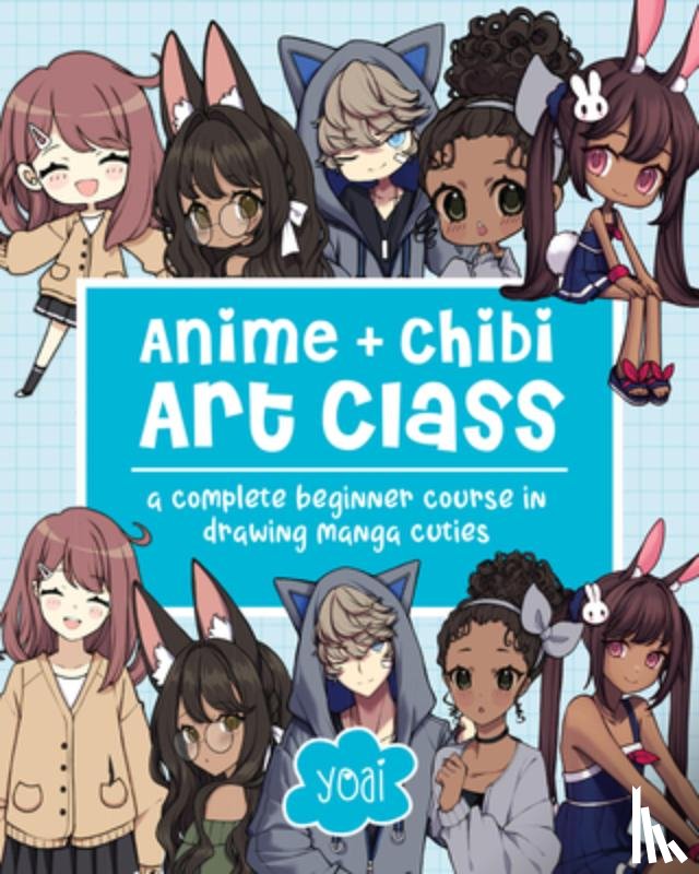 Yoai - Anime + Chibi Art Class