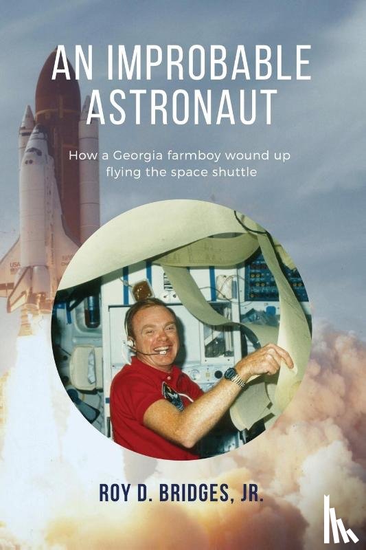 Bridges, Roy D - An Improbable Astronaut