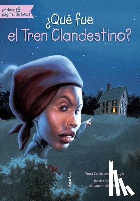 McDonough, Yona Z. - ¿Qué Fue El Tren Clandestino?