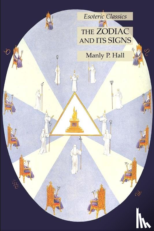 Hall, Manly P - The Zodiac and Its Signs