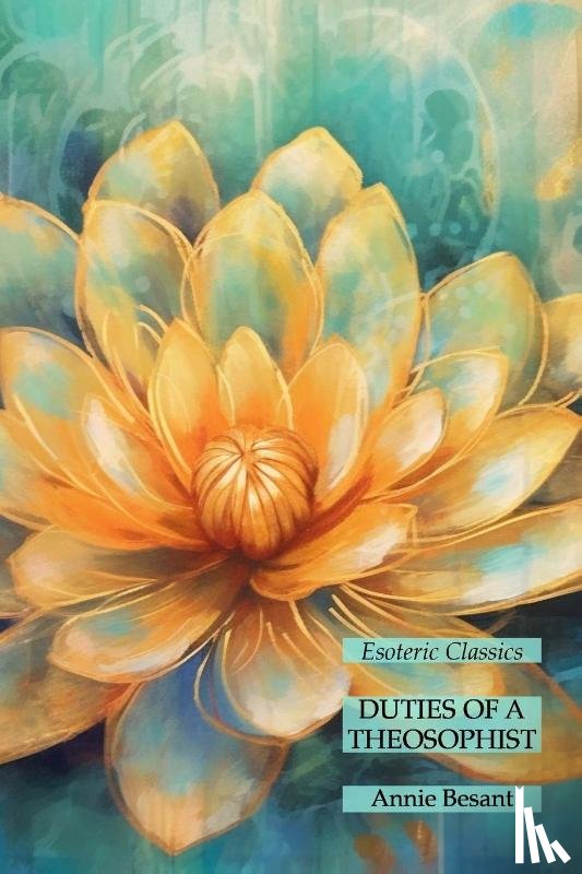 Besant, Annie - Duties of a Theosophist