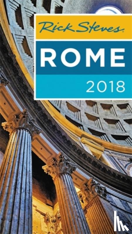 Steves, Rick, Openshaw, Gene - Rick Steves Rome 2018