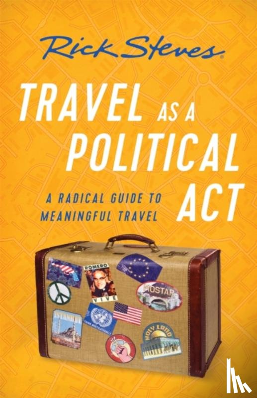 Steves, Rick - Travel as a Political Act (Third Edition)