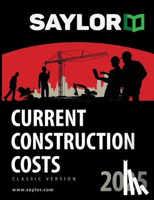 Saylor, Leland - Saylor Current Construction Costs 2025