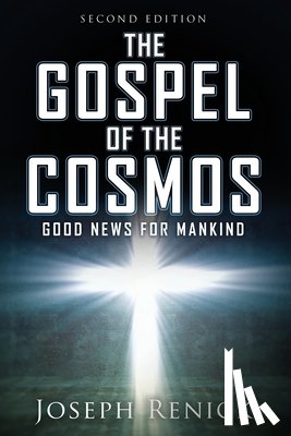 Renick, Joseph - The Gospel of the Cosmos