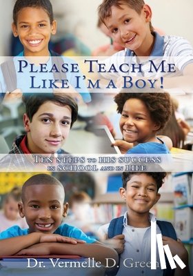 Greene, Dr Vermelle D - Please Teach Me Like I'm a Boy!