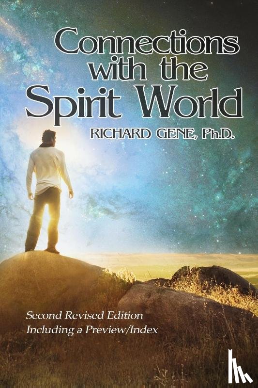 Gene, Richard - Connections with the Spirit World