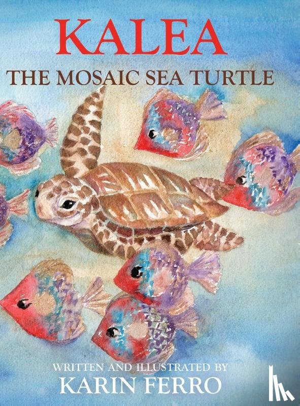 Ferro, Karin - Kalea the Mosaic Sea Turtle