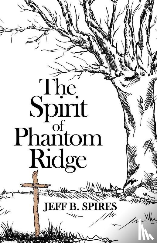 Spires, Jeff B. - The Spirit of Phantom Ridge