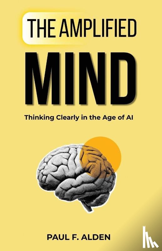 Alden, Paul F. - The Amplified Mind