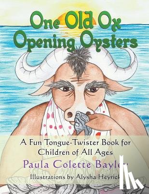 Bayley, Paula - One Old Ox Opening Oysters