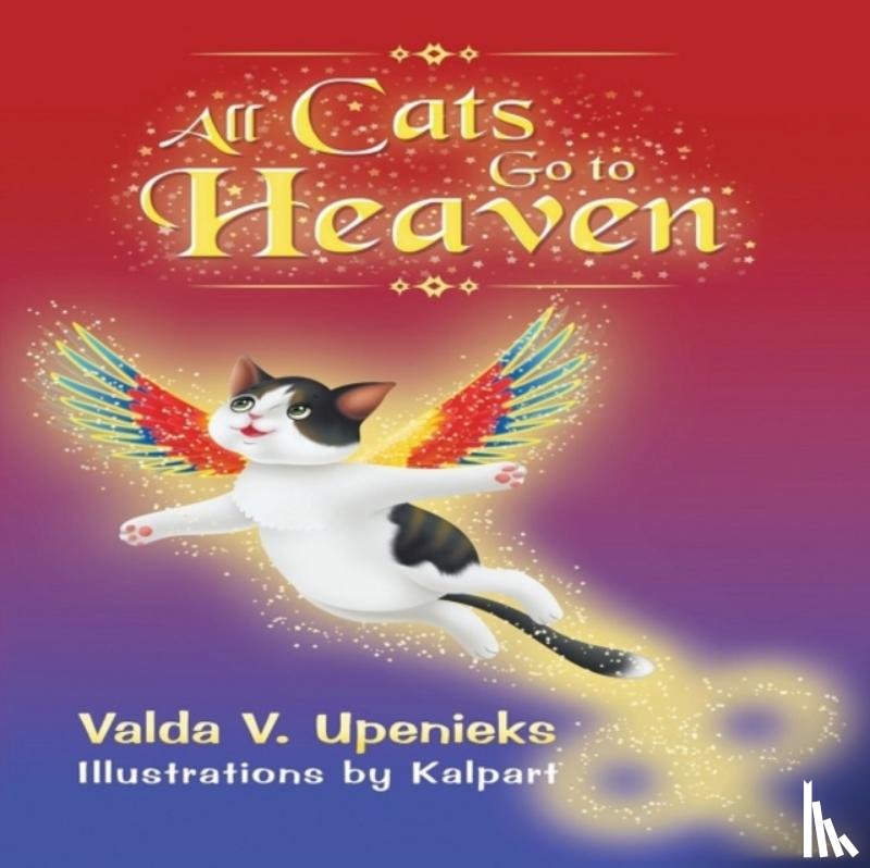 Upenieks, Valda V - All Cats Go to Heaven