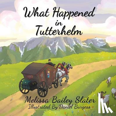 Slater, Melissa Bailey - What Happened in Tutterhelm